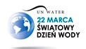 Zapraszamy na Światowy Dzień Wody