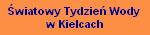 Światowy Tydzień Wody 2011 w Kielcach